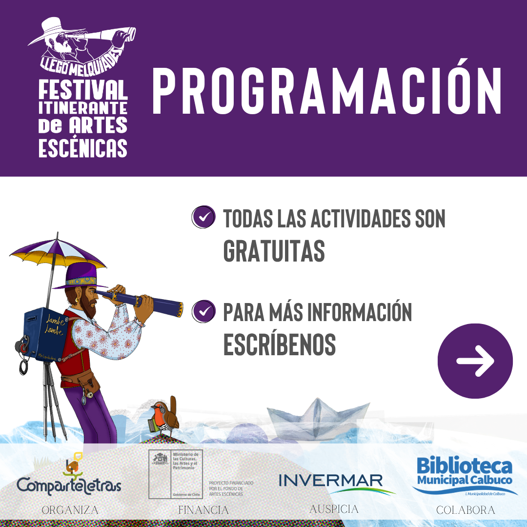 FESTIVAL ITINERANTE DE ARTES ESCÉNICAS “LLEGÓ MELQUIADES” 5